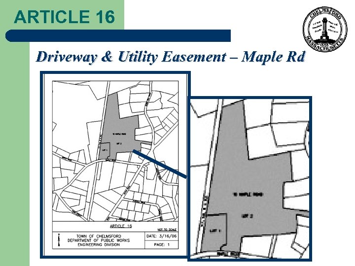 ARTICLE 16 Driveway & Utility Easement – Maple Rd 
