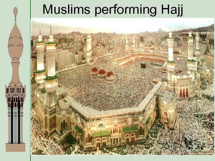 Muslims performing Hajj 