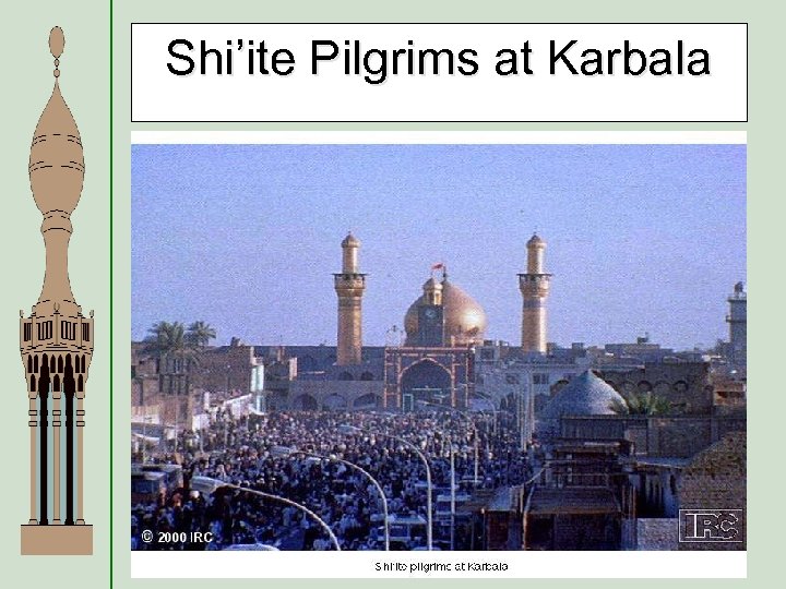 Shi’ite Pilgrims at Karbala 