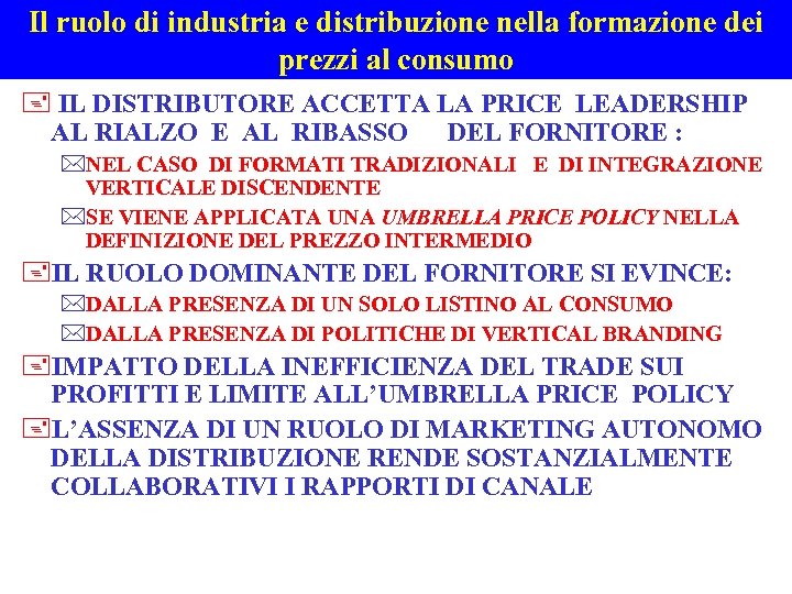 Il ruolo di industria e distribuzione nella formazione dei prezzi al consumo + IL