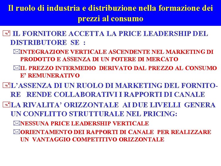 Il ruolo di industria e distribuzione nella formazione dei prezzi al consumo + IL