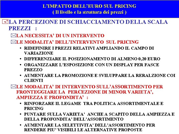 L’IMPATTO DELL’EURO SUL PRICING ( Il livello e la struttura dei prezzi ) +LA