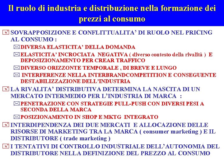 Il ruolo di industria e distribuzione nella formazione dei prezzi al consumo + SOVRAPPOSIZIONE