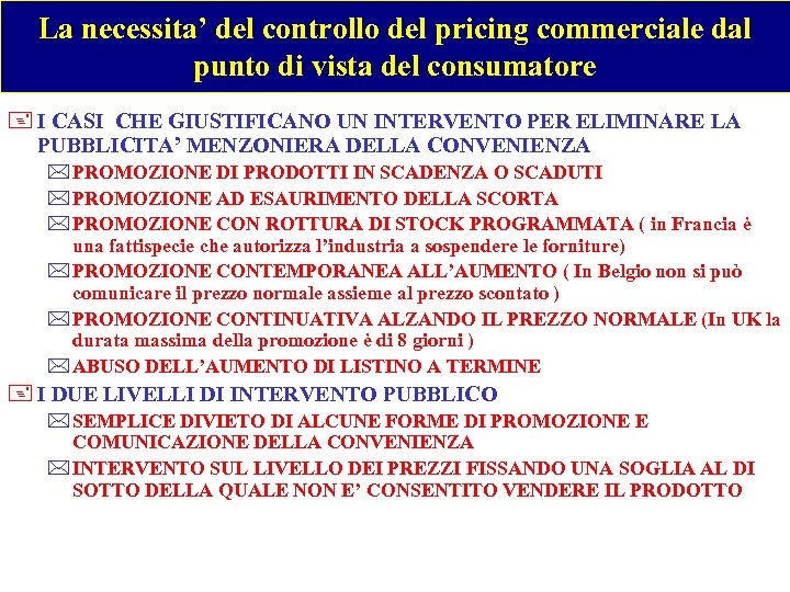 La necessita’ del controllo del pricing commerciale dal punto di vista del consumatore +