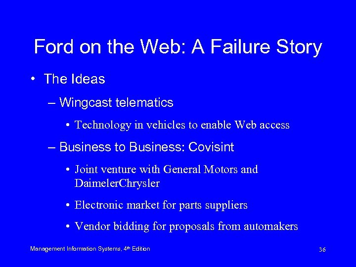 Ford on the Web: A Failure Story • The Ideas – Wingcast telematics •