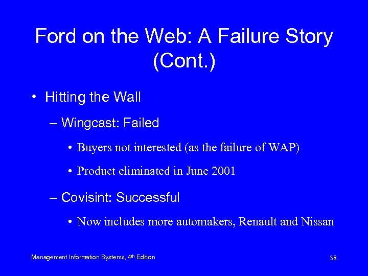 Ford on the Web: A Failure Story (Cont. ) • Hitting the Wall –
