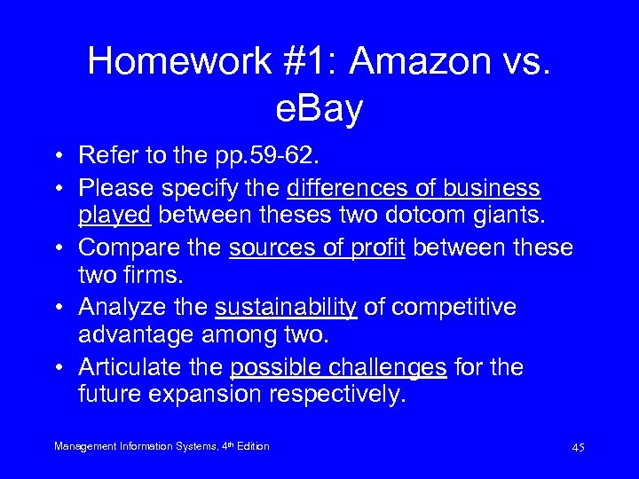 Homework #1: Amazon vs. e. Bay • Refer to the pp. 59 -62. •