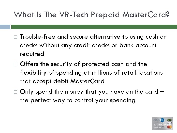 What Is The VR-Tech Prepaid Master. Card? Trouble-free and secure alternative to using cash