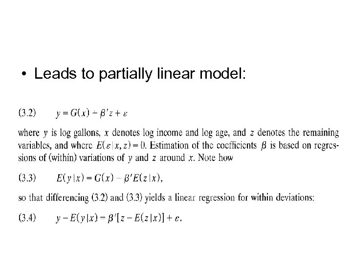  • Leads to partially linear model: 