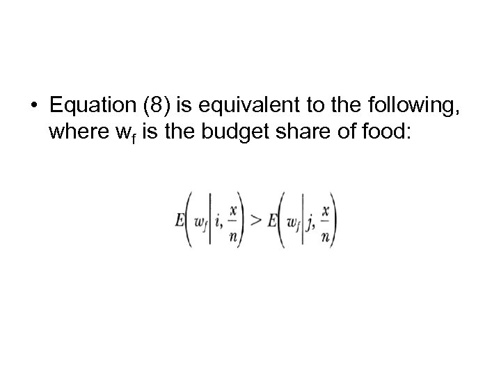  • Equation (8) is equivalent to the following, where wf is the budget