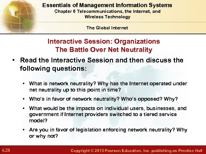 Essentials of Management Information Systems Chapter 6 Telecommunications, the Internet, and Wireless Technology The