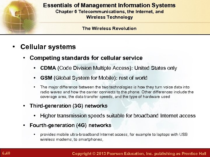 Essentials of Management Information Systems Chapter 6 Telecommunications, the Internet, and Wireless Technology The