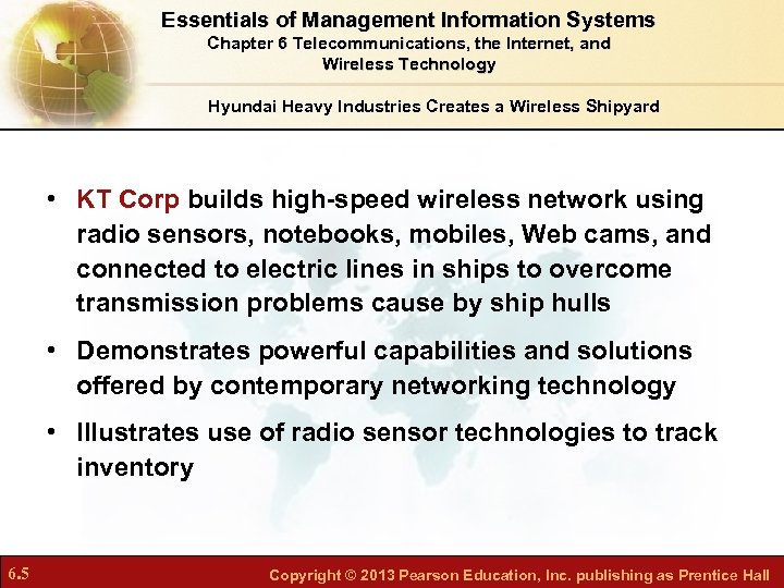 Essentials of Management Information Systems Chapter 6 Telecommunications, the Internet, and Wireless Technology Hyundai