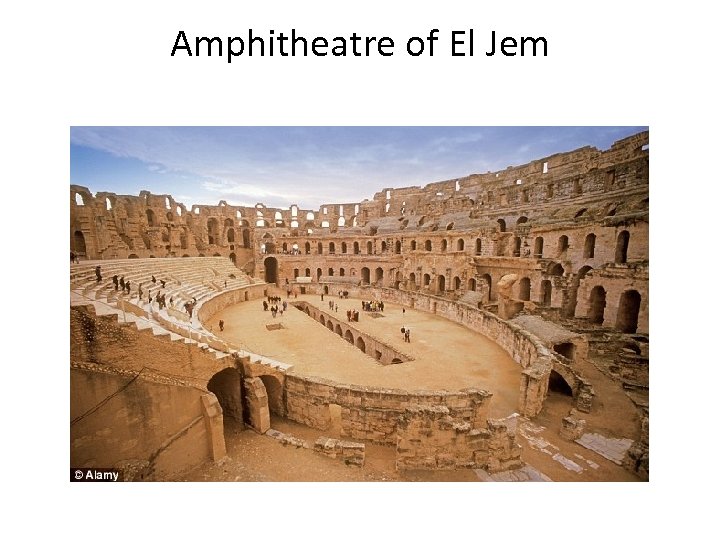 Amphitheatre of El Jem 
