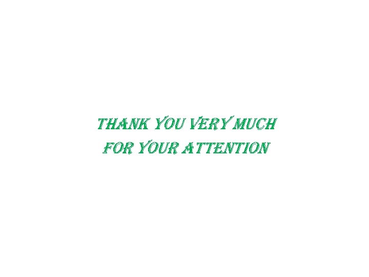 thank you very much for your attention 