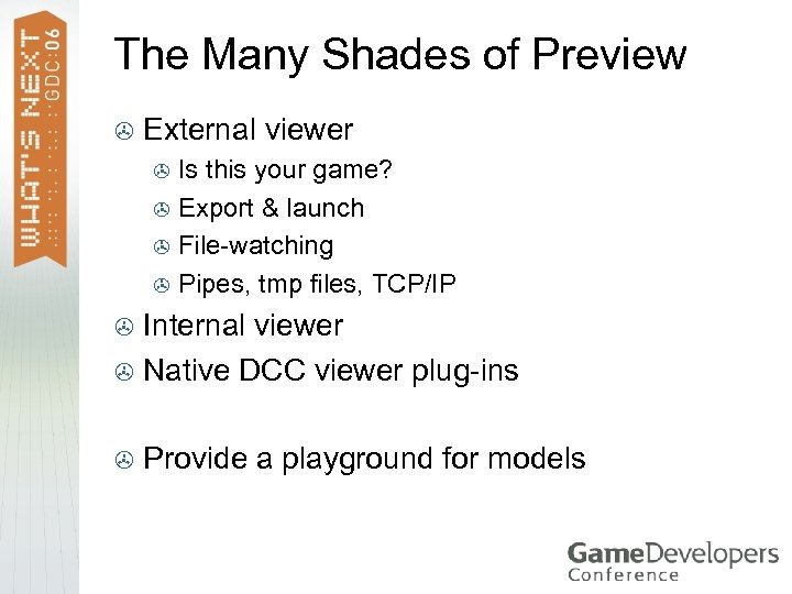 The Many Shades of Preview > External viewer Is this your game? > Export