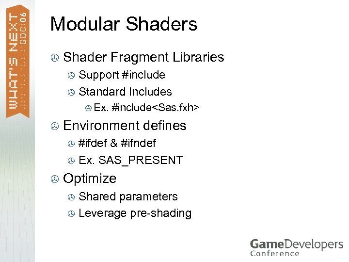 Modular Shaders > Shader Fragment Libraries Support #include > Standard Includes > > Ex.