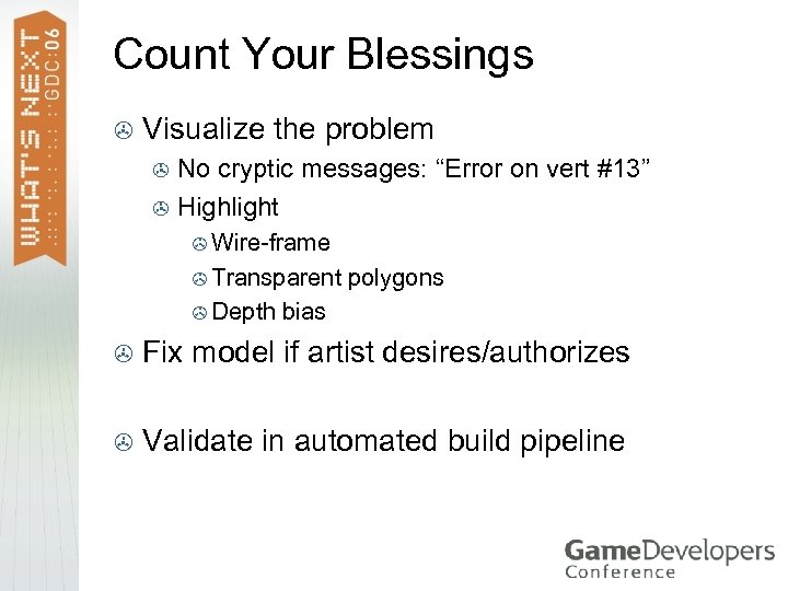 Count Your Blessings > Visualize the problem No cryptic messages: “Error on vert #13”