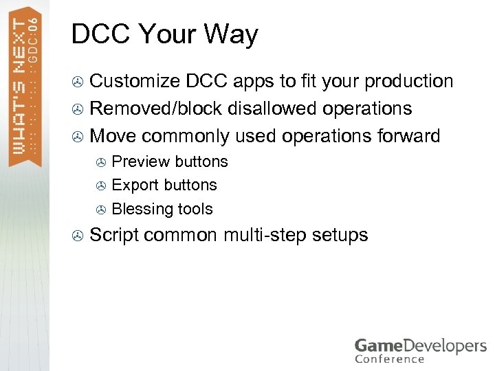 DCC Your Way Customize DCC apps to fit your production > Removed/block disallowed operations