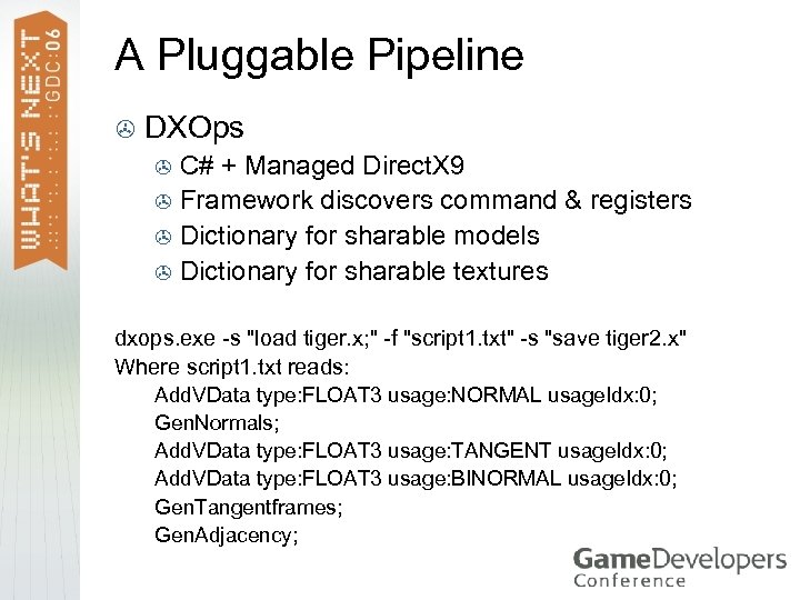 A Pluggable Pipeline > DXOps C# + Managed Direct. X 9 > Framework discovers