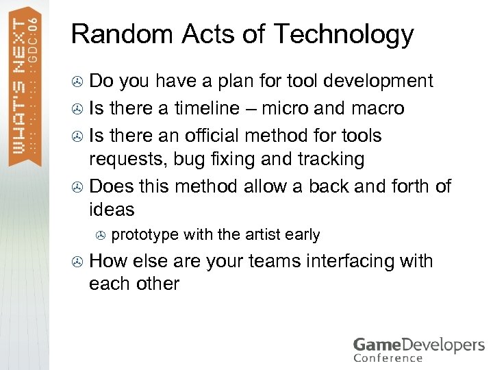 Random Acts of Technology Do you have a plan for tool development > Is