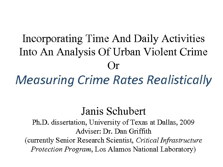 Incorporating Time And Daily Activities Into An Analysis Of Urban Violent Crime Or Measuring