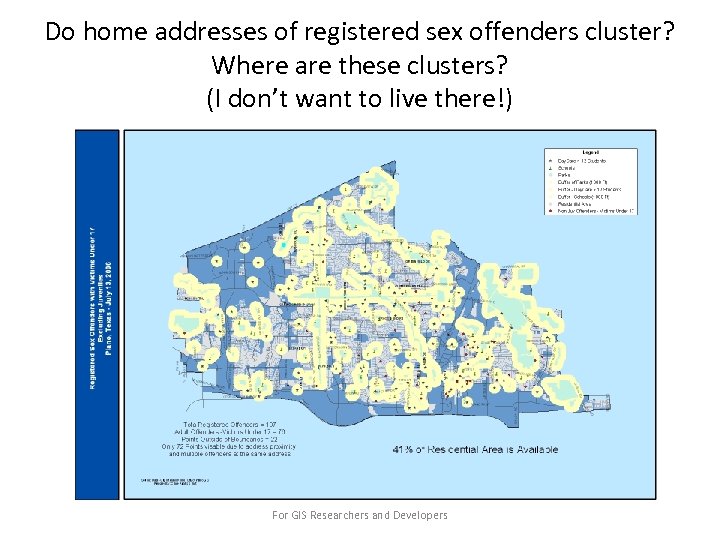 Do home addresses of registered sex offenders cluster? Where are these clusters? (I don’t