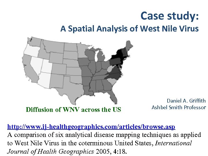 Case study: A Spatial Analysis of West Nile Virus Diffusion of WNV across the