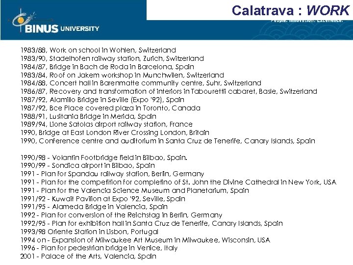 Calatrava : WORK 1983/88, Work on school in Wohlen, Switzerland 1983/90, Stadelhofen railway station,
