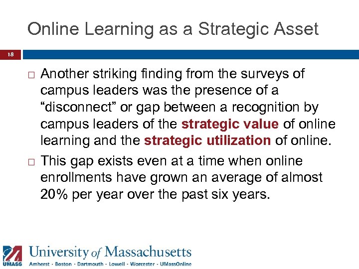 Online Learning as a Strategic Asset 18 Another striking finding from the surveys of