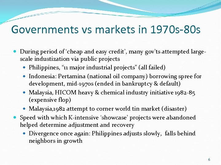 Governments vs markets in 1970 s-80 s During period of ‘cheap and easy credit’,