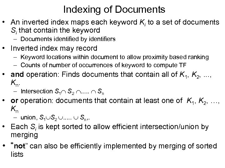 Indexing of Documents • An inverted index maps each keyword Ki to a set