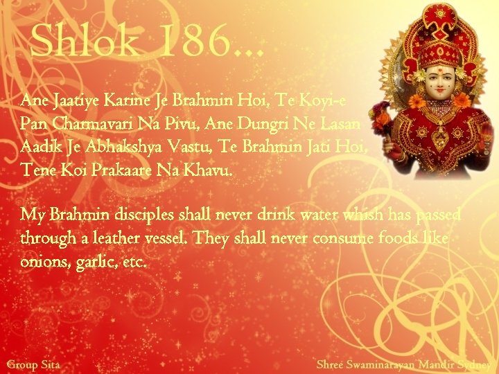 Ane Jaatiye Karine Je Brahmin Hoi, Te Koyi-e Pan Charmavari Na Pivu, Ane Dungri