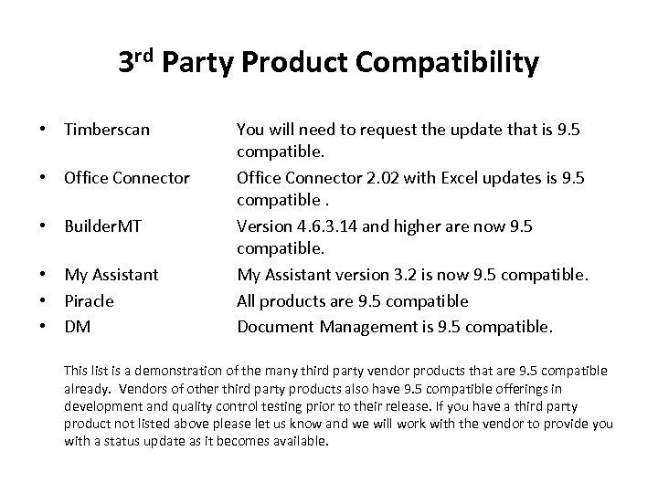 3 rd Party Product Compatibility • Timberscan • Office Connector • Builder. MT •