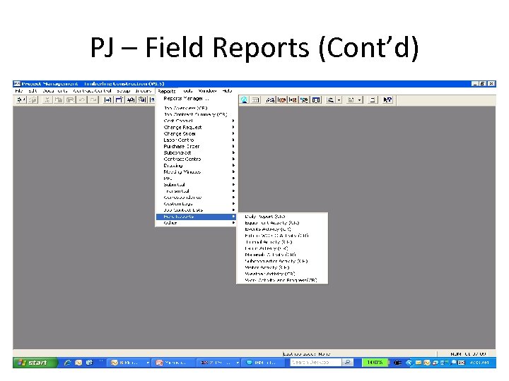 PJ – Field Reports (Cont’d) 