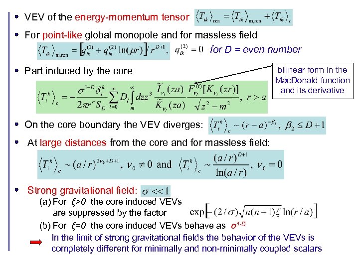 VEV of the energy-momentum tensor For point-like global monopole and for massless field for