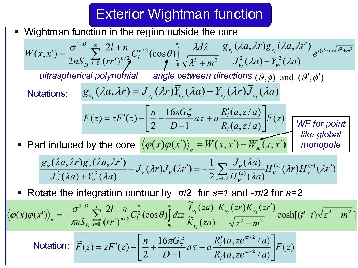Exterior Wightman function in the region outside the core ultraspherical polynomial angle between directions