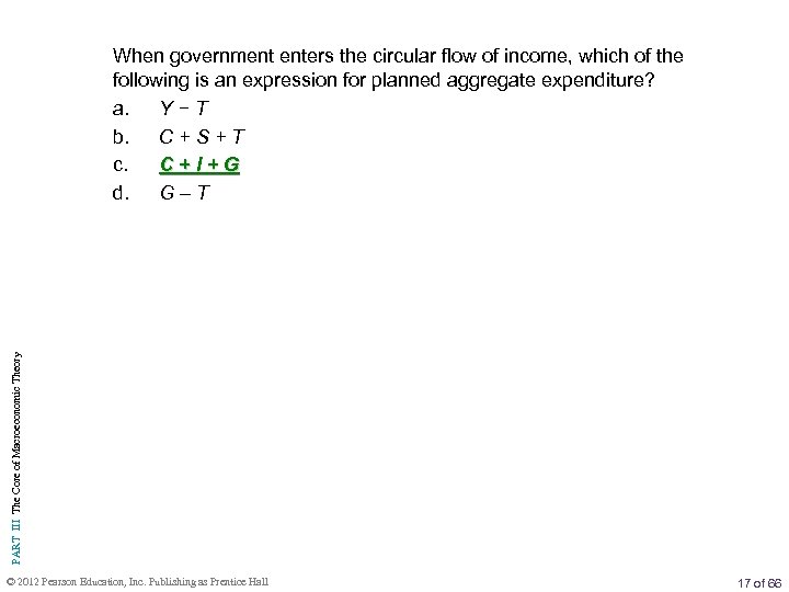PART III The Core of Macroeconomic Theory When government enters the circular flow of
