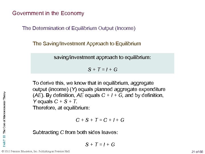 Government in the Economy The Determination of Equilibrium Output (Income) The Saving/Investment Approach to