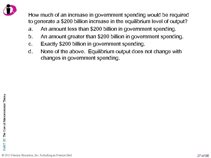 PART III The Core of Macroeconomic Theory How much of an increase in government