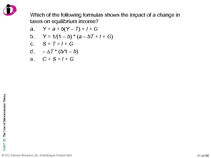 PART III The Core of Macroeconomic Theory Which of the following formulas shows the