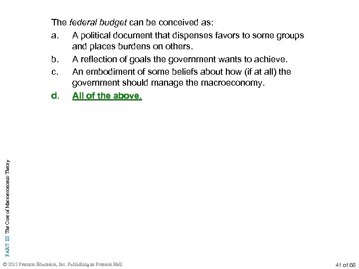 PART III The Core of Macroeconomic Theory The federal budget can be conceived as: