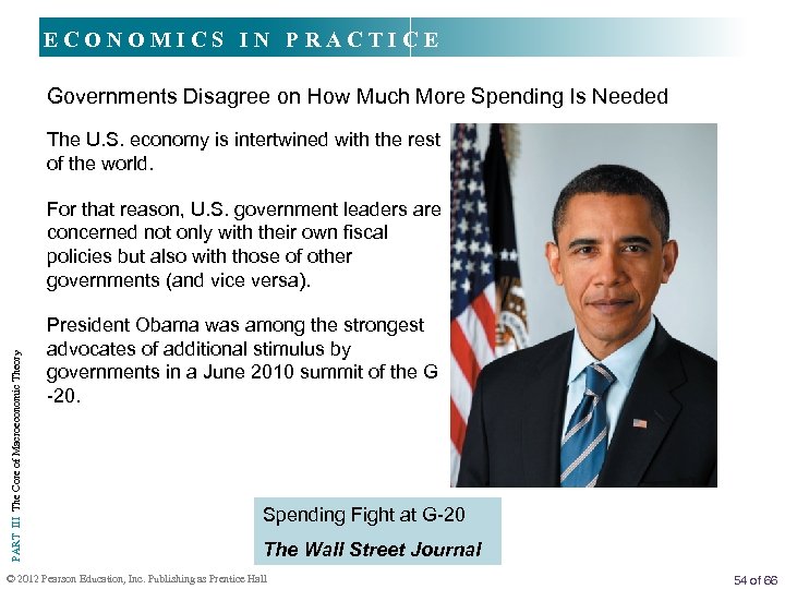 ECONOMICS IN PRACTICE Governments Disagree on How Much More Spending Is Needed The U.