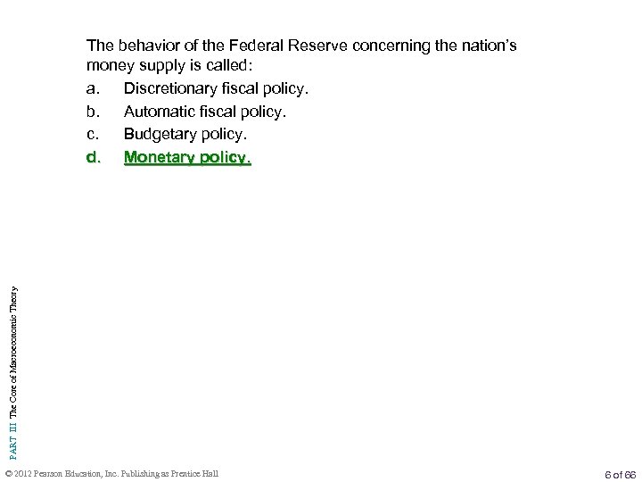 PART III The Core of Macroeconomic Theory The behavior of the Federal Reserve concerning
