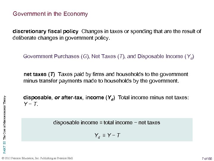 Government in the Economy discretionary fiscal policy Changes in taxes or spending that are