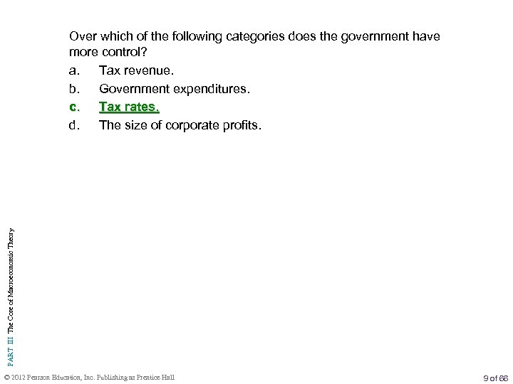 PART III The Core of Macroeconomic Theory Over which of the following categories does
