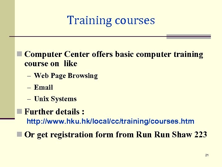 Training courses n Computer Center offers basic computer training course on like – Web