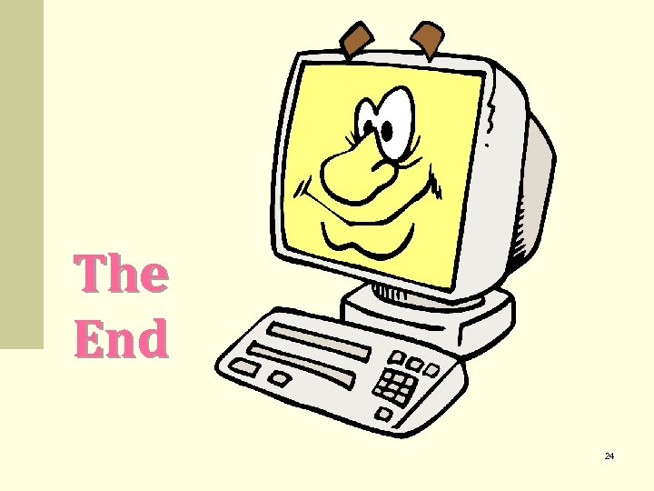 The End 24 