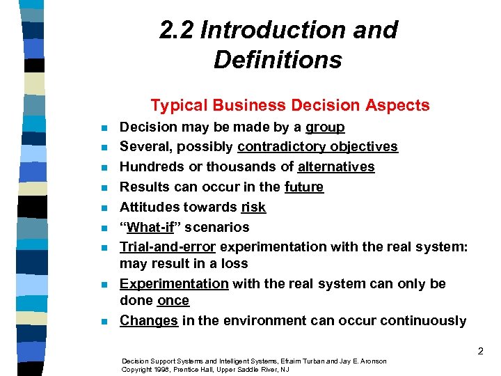 2. 2 Introduction and Definitions Typical Business Decision Aspects n n n n n