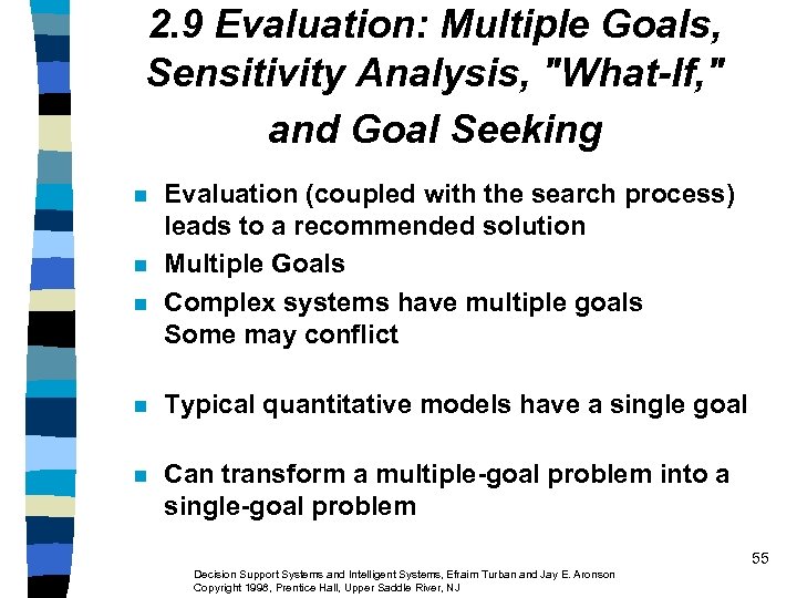 2. 9 Evaluation: Multiple Goals, Sensitivity Analysis, 